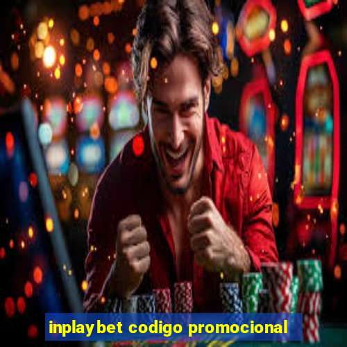 inplaybet codigo promocional